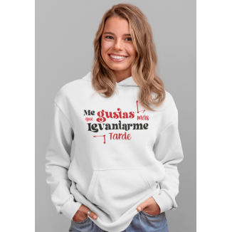 ME GUSTAS MÁS... SUDADERA