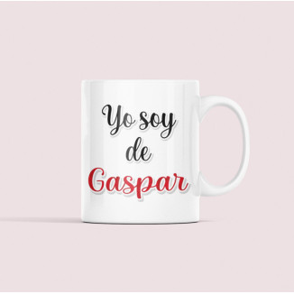 TAZA YO SOY DE GASPAR