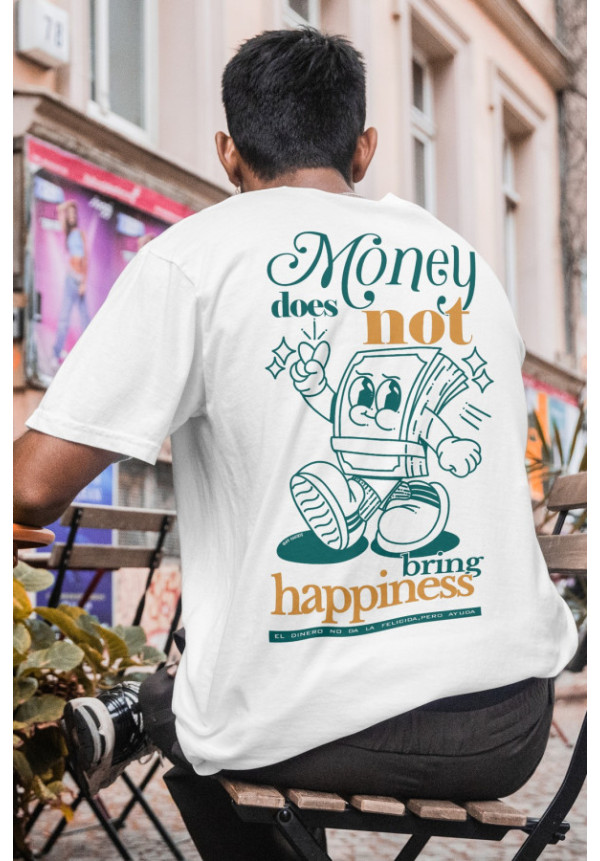 CAMISETA EL DINERO NO DA LA FELICIDAD