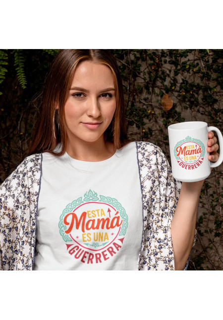 LOTE CAMISETA Y TAZA ESTA MAMÁ ES UNA GUERRERA