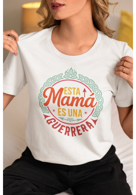 CAMISETA ESTA MAMÁ ES UNA GUERRERA
