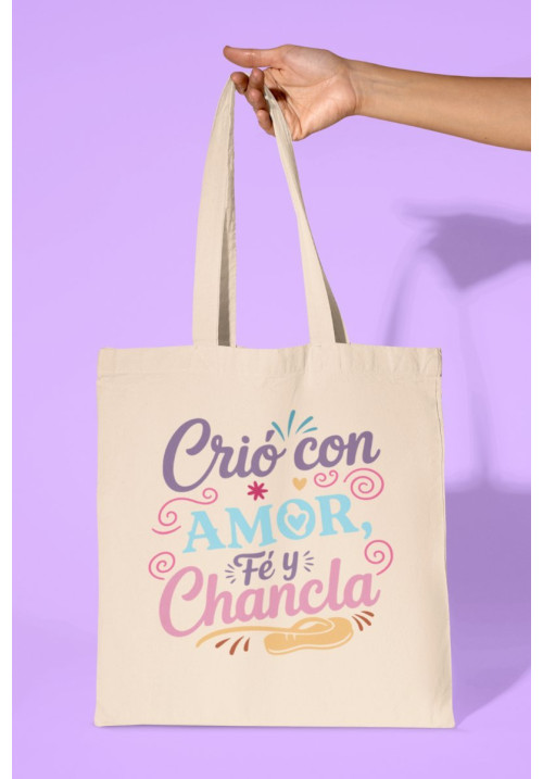 TOTE BAG CRIÓ CON AMOR, FÉ Y CHANCLA
