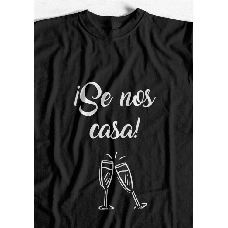 CAMISETA ¡SE NOS CASA!